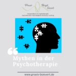 Mythen in der Psychotherapie
