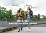 Walk & Talk: Therapie im Gehen statt im Sitzen