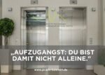 Aufzugangst: Wenn jede Fahrt ein stiller Kampf ist