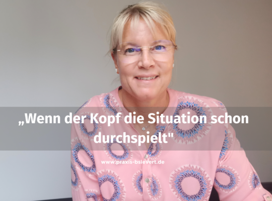 Birgit Sievert, Heilpraktikerin für Psychotherapie in Werl — Blogbeitrag: Gedankenkarussell bei Angst und Katastrophisierung